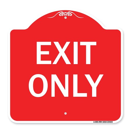 Signmission Designer Series Parking Lot Exit Only, Red & White Aluminum Sign, 18" L, 18" H, RW-1818-23423 A-DES-RW-1818-23423